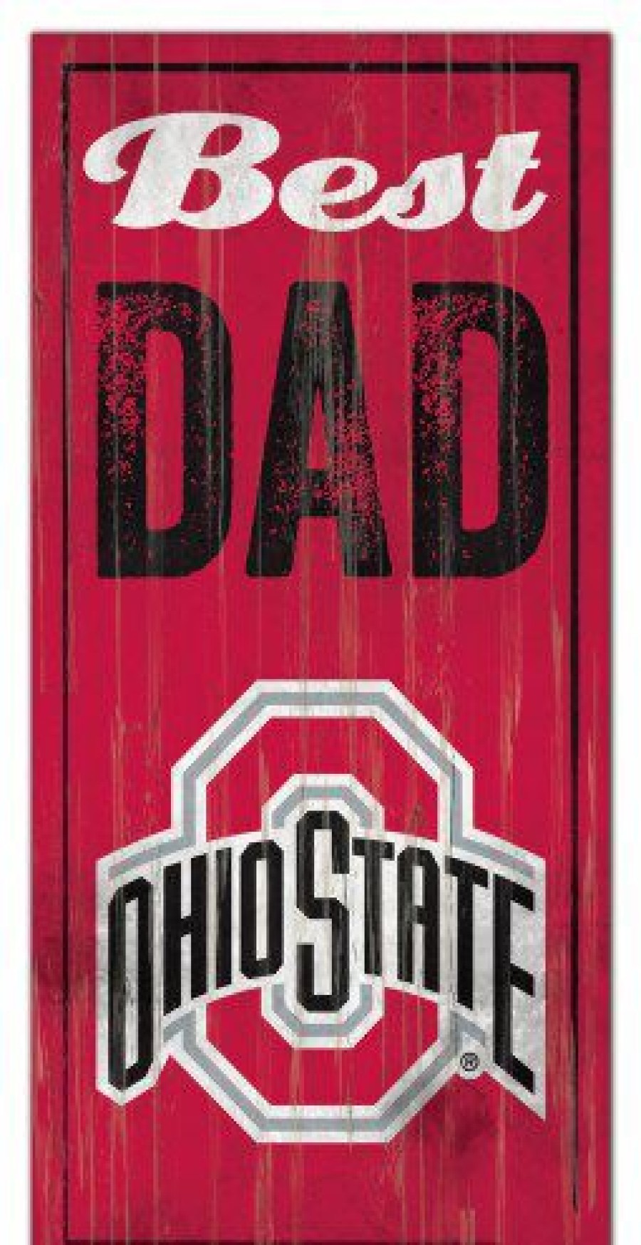 Home & Office Decor * | Discount Ohio State Buckeyes Best Dad Sign